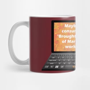 Don't Bring a Laptop to Mars Mug